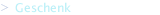 Geschenk
